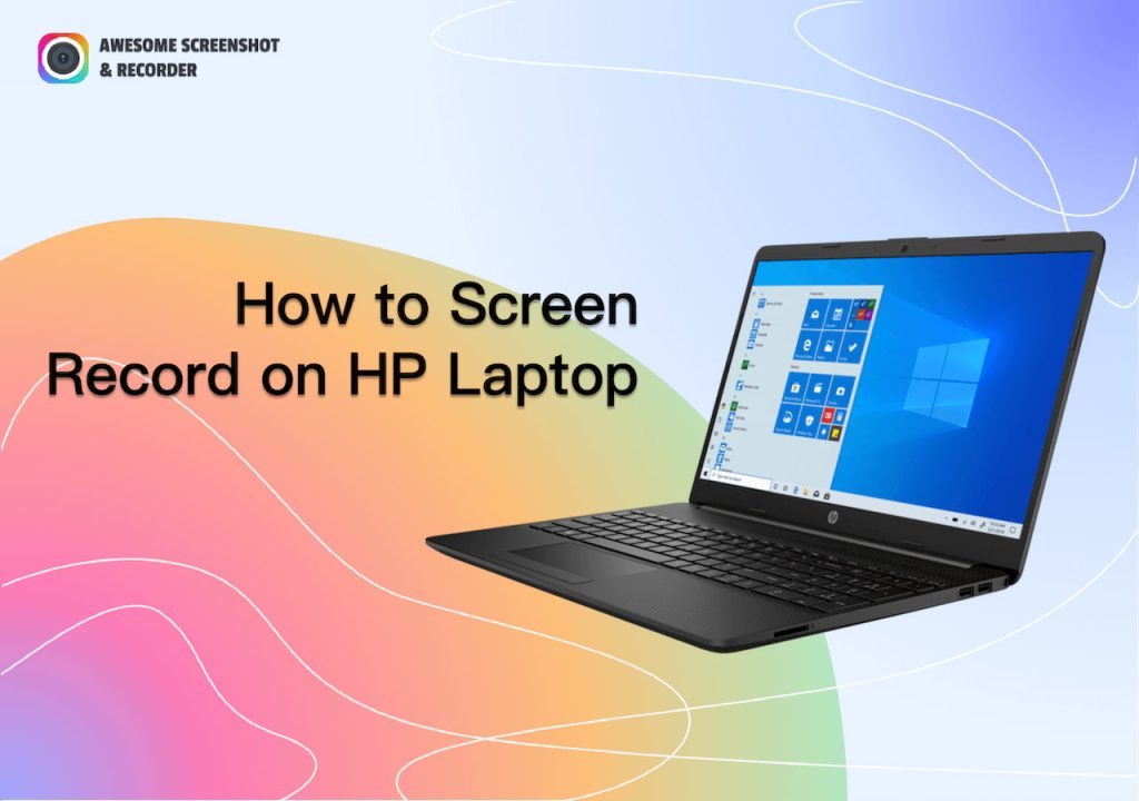 how to screen record on HP Laptop